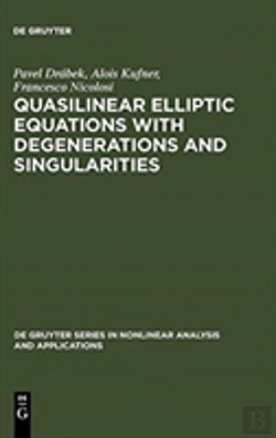 Bertrand.pt - Quasilinear Elliptic Equations With Degenerations And Singularities
