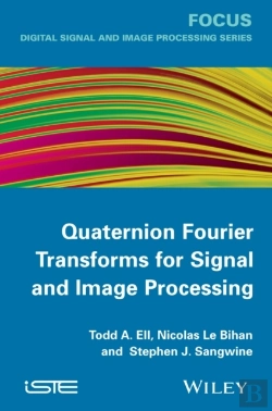Bertrand.pt - Quaternion Fourier Transforms For Signal And Image Processing