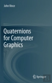 Quaternions For Computer Graphics