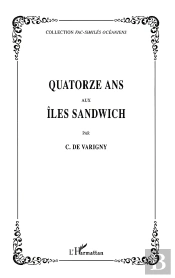 Quatorze Ans Aux Iles Sandwich