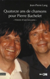 Quatorze Ans De Chansons Pour Pierre Bachelet