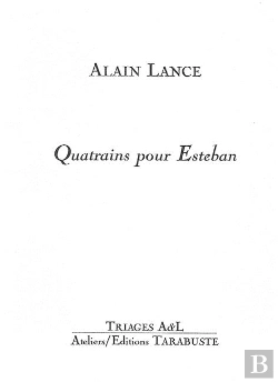 Bertrand.pt - Quatrains Pour Esteban - Alain Lance