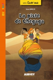 Quatr'Amis - T04 - La Piste De Chegaga