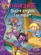 Quatre Amigues I Un Misteri