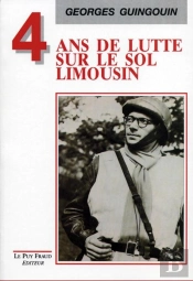 Quatre Ans De Lutte Sur Le Sol Limousin