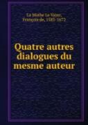 Quatre Autres Dialogues Du Mesme Auteur Tome 2
