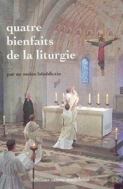 Bertrand.pt - Quatre Bienfaits De La Liturgie
