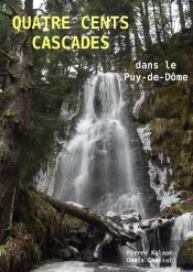 Quatre Cents Cascades Dans Le Puy-De-Dôme