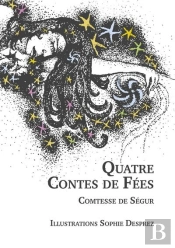 Quatre Contes De Fees - Comtesse De Segur