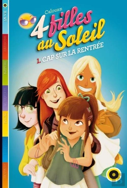 Bertrand.pt - Quatre Filles Au Soleil T.1 : Cap Sur La Rentree