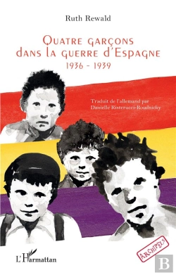 Bertrand.pt - Quatre Garcons Dans La Guerre D Espagne - 1936-1939