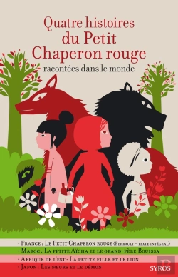 Bertrand.pt - Quatre Histoires Du Petit Chaperon Rouge Racontées Dans Le Monde
