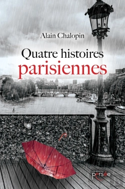 Bertrand.pt - Quatre Histoires Parisiennes
