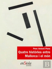 Quatre Histories Entre Mallorca I El Mon