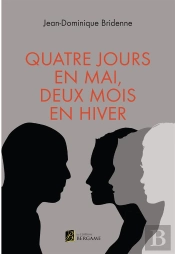 Quatre Jours En Mai, Deux Mois En Hiver