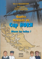 Quatre Mousses Au Cap Horn : Hissez Les Voiles !