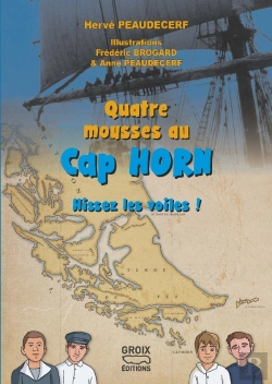 Bertrand.pt - Quatre Mousses Au Cap Horn : Hissez Les Voiles !