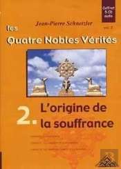 Quatre Nobles Verites Volume 2 (5 Cd Audio)