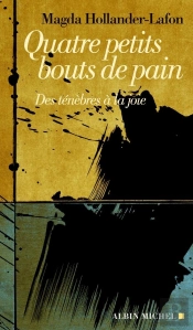 Quatre Petits Bouts De Pain ; Des Ténèbres À La Joie