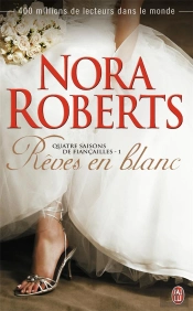 Quatre Saisons De Fiancailles - 1 - Reve En Blanc