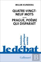 Quatre-Vingt-Neuf Mots : Prague, Poème Qui Disparait