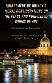 Quatremere De Quincy'S Moral Considerations On The Place And Purpose Of Works Of Art