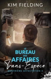 Quatrième Affectation : Le Bureau Des Affaires Trans-Espèce, T4
