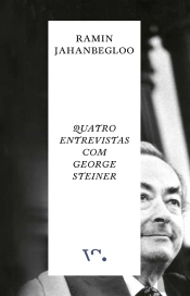 Quatro Entrevistas com George Steiner