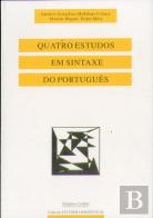 Quatro Estudos em Sintaxe do Português