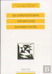 Quatro Estudos em Sintaxe do Português