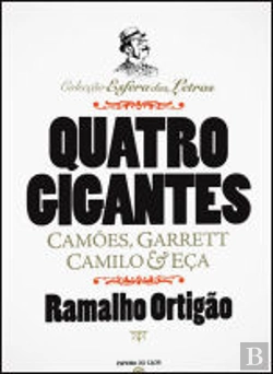 Bertrand.pt - Quatro Gigantes: Camões, Garrett, Camilo e Eça