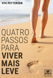 Quatro Passos Para Viver Mais Leve