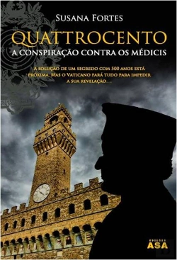 Bertrand.pt - Quattrocento - A Conspiração Contra os Médicis