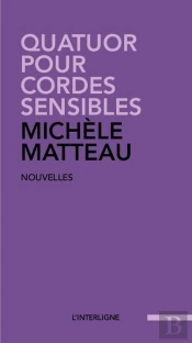 Quatuor Pour Cordes Sensibles