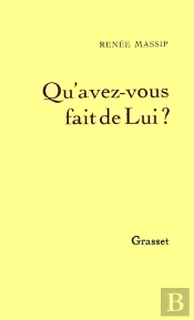 Qu'Avez Vous Fait De Lui