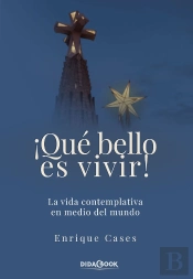 ¡Que Bello Es Vivir!