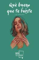 Que Bueno Que Te Fuiste