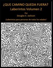 Que Camino Queda Fuera?  Laberintos Volumen 2