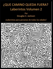 Que Camino Queda Fuera?  Laberintos Volumen 2