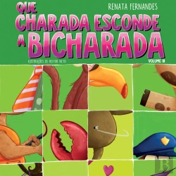 Bertrand.pt - Que Charada Esconde A Bicharada - Volume Iii