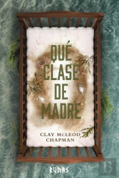 Qué Clase De Madre