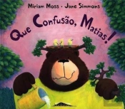 Que Confusão, Matias!