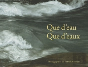 Que D'Eau Que D'Eau