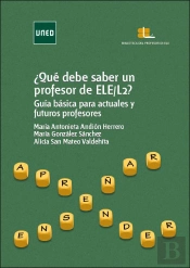 ¿Qué Debe Saber Un Profesor De Ele/L22? Guía Básica Para Actuales Y Futuros Profesores