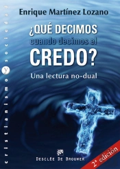 ¿Qué Decimos Cuando Decimos El Credo?