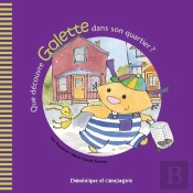 Que Decouvre Galette Dans Son Quartier?