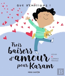 Bertrand.pt - Que D'Émotions ; Trois Baisers D'Amour Pour Karam