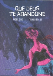 Que Deus te Abandone