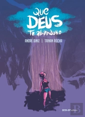 Que Deus Te Abandone