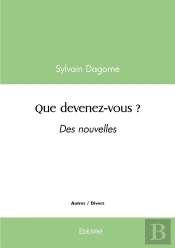 Que Devenez-Vous ? : Des Nouvelles
